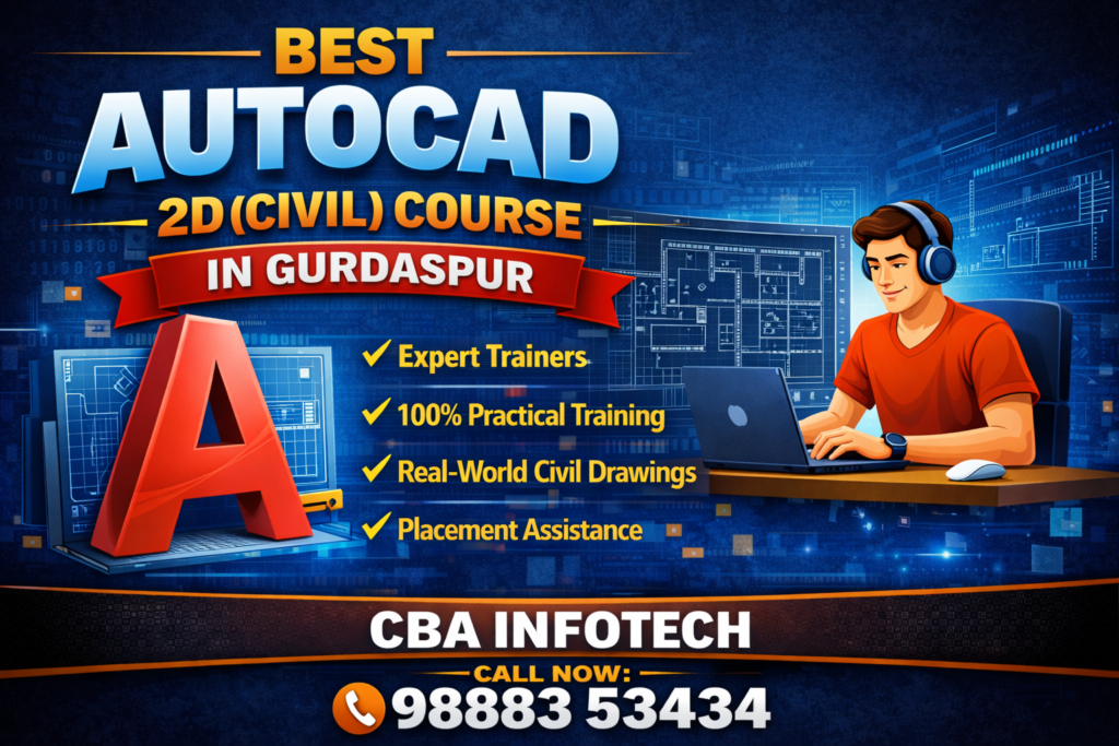 Best AutoCAD 2D( Civil )Course In Gurdaspur